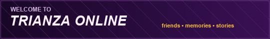 Welcome to Trianza Online